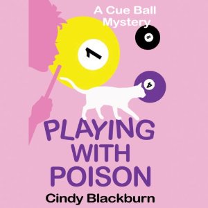 Playing With Poison: Cue Ball Mystery, Book 1
